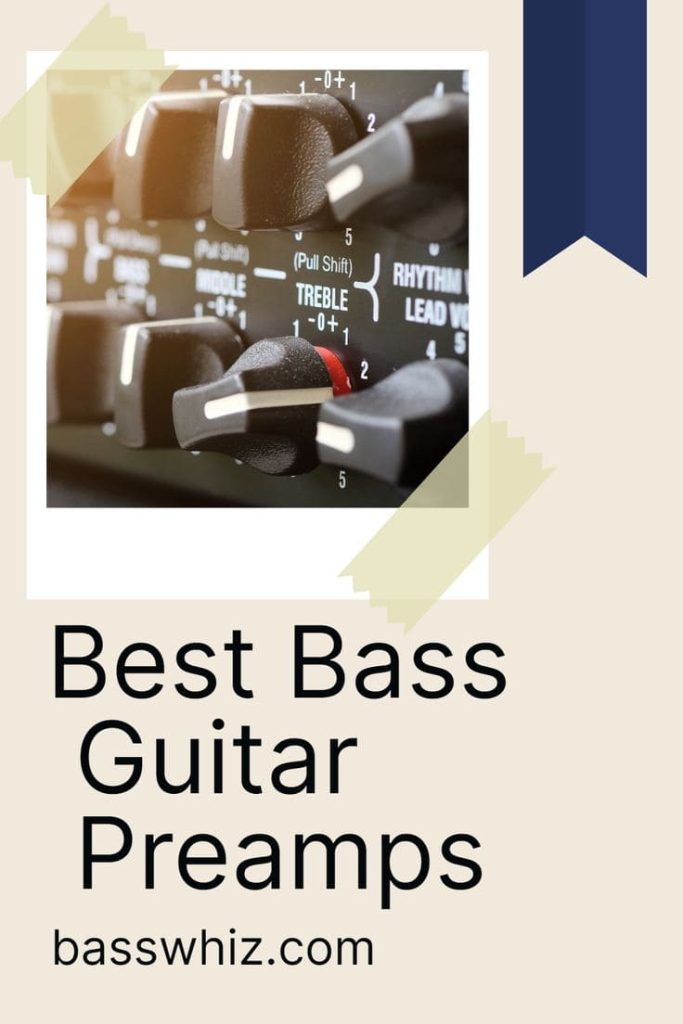 Best Bass Guitar Preamps